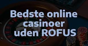 Oplev online Casino Uden ROFUS-deltagelse -1084981497 Oplev online Casino Uden ROFUS-deltagelse -1084981497